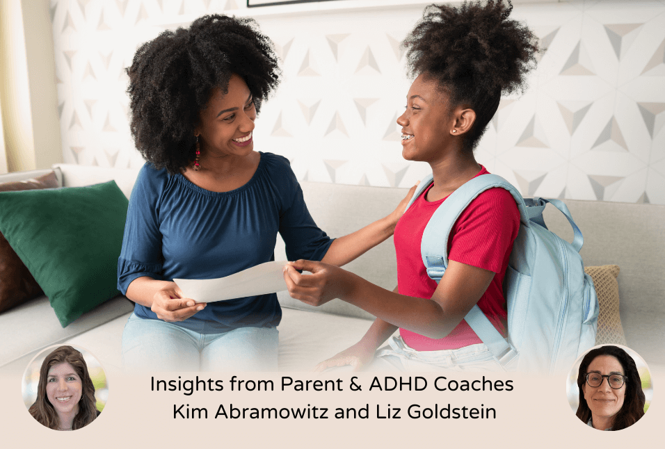 Report Cards Just Came Out - Here's how to navigate them with confidence by Parent and ADHD Coaches, Kim Abramowitz and Liz Goldstein